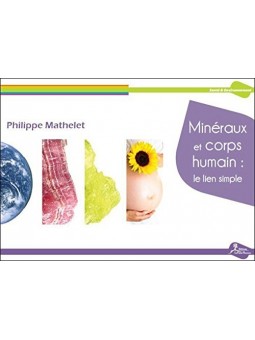 Livre - Minéraux et corps humain : le lien simple