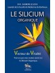 Livre : Le silicium organique (Vecteur de vitalité) - Labo santé silice