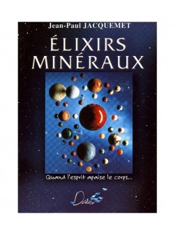 Livre - Elixirs minéraux :...